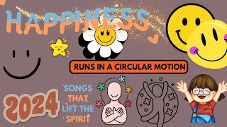 Happiness Runs In A Circular Motion [upl. by Nidroj207]