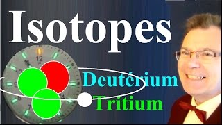 CHIMIE Isotopes de l’hydrogène  le Deutérium et le Tritium [upl. by Elden]