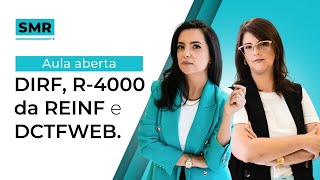 Aula Aberta  DIRF R4000 da REINF e DCTFWEB [upl. by Macswan]