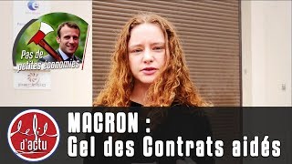 Fil dActu Macron  Gel des Contrats aidés [upl. by Claus]