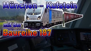 München Ost Rbf  Kufstein mit der Baureihe 187  Lokführervlog 36 [upl. by Naedan]