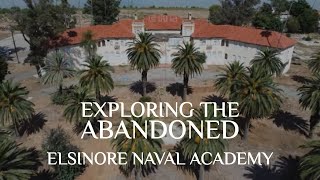 Exploring the Abandoned Elsinore Naval Academy with STUNNING Views of Lake Elsinore [upl. by Esilehc]