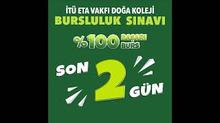 📌 İTÜ ETA Vakfı Doğa Koleji Bursluluk Sınavı için son 2 gün ❗ [upl. by Nosylla64]