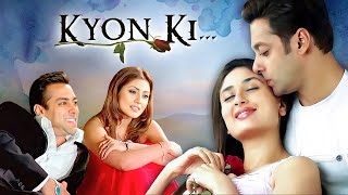 Kyon Ki 2005  Full Hindi Movie 4K  Salman Khan amp Kareena Kapoor Khan  Jackie Shroff  Om Puri [upl. by Nipha]