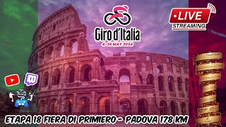 🔴GIRO D ITALIA 2024 ETAPA 18 FIERA DI PRIMIERO  PADOVA 178 KM REACCIÓN EN VIVO🔴 [upl. by Sonnnie]