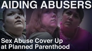 Sex Abuse Cover Up at Planned Parenthood  Sex Trafficking Investigation [upl. by Petronella]