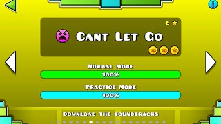 Geometry Dash  Cant Let Go 100 Complete [upl. by Willie]