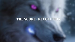 The Score  Revolution [upl. by Thisbee804]