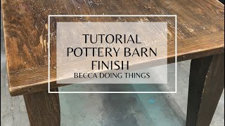 Tutorial on achieveing the pottery barn finish [upl. by Aurel491]