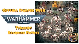 Start Collecting Warhammer 40000 Boarding Patrol Tyranids [upl. by Lodhia]