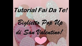 Tutorial Fai Da Te ❤️ Biglietto Pop Up con cuori ❤️ [upl. by Ycak]