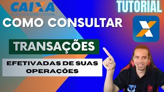 Como consultar transações efetivadas caixa econômica [upl. by Leola]