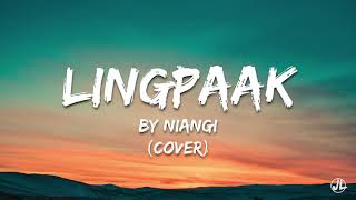 Lingpaak  Niangi cover  Lyrics  UHD4K [upl. by Annekahs]