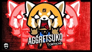 Aggretsuko  Crítica 34  LA ZONA CERO [upl. by Odradlig]