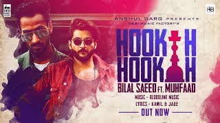 Hookah Hookah  Bilal Saeed amp Bloodline Music ft Muhfaad [upl. by Aikkin]