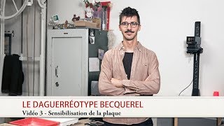 Le daguerréotype becquerel  La sensibilisation de la plaque [upl. by Entruoc594]