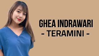 Ghea Indrawari  Teramini  Lirik Lagu   Tuhan Benarkah Kau Mendengarku [upl. by Hillary]