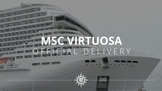 MSC Virtuosas Official Delivery [upl. by Ivar]