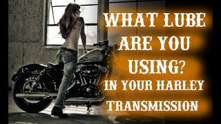 What Lube are you using in your Harley Davidson Transmission [upl. by Atir]