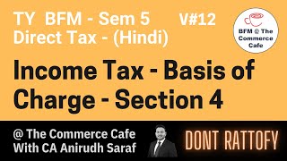 Income Tax Lesson 12  Basis of Charge  Section 4 Income Tax Act [upl. by Wainwright]