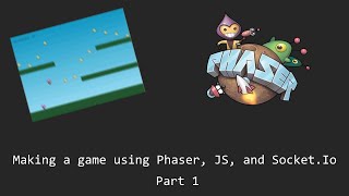 Making a multiplayer game using PhaserJs and SocketIo  Part 1 [upl. by Yablon131]