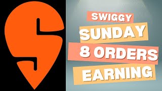 Swiggy 8 Orders Earning On Sunday 4th August 2024 [upl. by Enilauqcaj62]