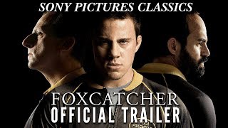 Foxcatcher  Official Trailer HD 2014 [upl. by Entruoc]