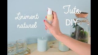 DIY Liniment maison  La Cigogne Française [upl. by Yelsiap448]