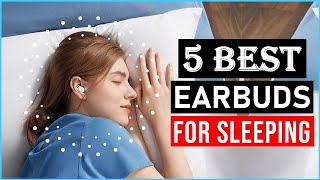 Top 5 Best Earbuds for Sleep 2024  Best Earbuds for Sleeping  Review [upl. by Nets]