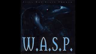 WASP  Still Not Black Enough Full Album [upl. by Chrissie]