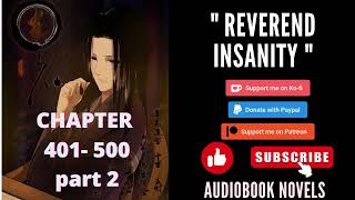 Reverend insanity – Chapter 401 to chapter 500  PART 2 [upl. by Rehpotsirk]