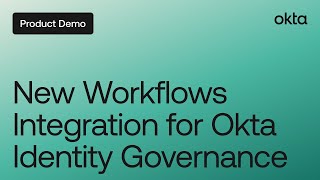 New Workflows Integration for OIG  Okta Demo [upl. by Ydarb]