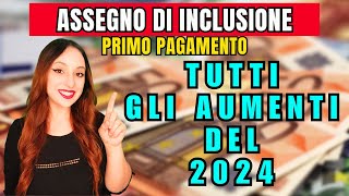 SOLDI IN ARRIVO  AUMENTI 2024  PENSIONE E ASSEGNO UNICO  PRIMO PAGAMENTO ASSEGNO DI INCLUSIONE [upl. by Durarte]