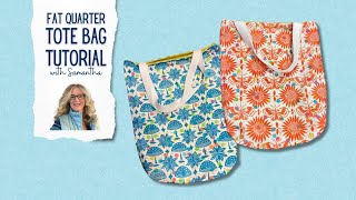 Fat Quarter Tote Bag Tutorial [upl. by Namlaz94]