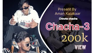 chacha part 3  Aman kalakaar presents  Rohit badboy [upl. by Seraphine960]