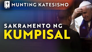 Sakramento ng Kumpisal The Sacrament of Confession • Munting Katesismo • Tagalog Catechism [upl. by Aronal]