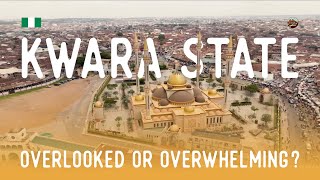 Kwara State Overlooked or Overwhelming [upl. by Enilram811]