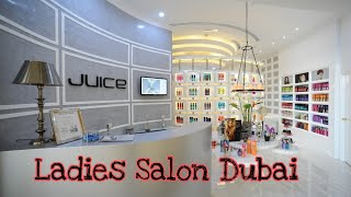 Salon Tour ❣️❣️❣️Juice Spa Ladies Salon Dubai 🥰🥰🥰 [upl. by Nayrbo]