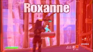 The BEST ROXANNE FORTNITE MONTAGE [upl. by Ellevel]