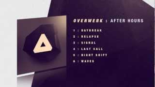 OVERWERK  Daybreak [upl. by Alyakcm]