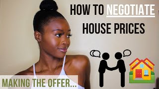 How to NEGOTIATE House Price  How to MAKE AN OFFER ON A HOUSE as a First Time Home Buyer UK [upl. by Novonod]