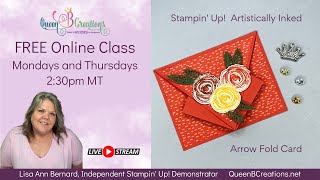 👑 Stampin Up Artistically Inked Arrow Fold Card [upl. by Zedecrem]