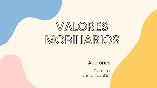 Valores Mobiliarios  Acciones de empresas [upl. by Airdnek]