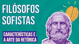 FILÓSOFOS SOFISTAS características e a arte da retórica  Fiosofia para o Enem  Ernani da Silva [upl. by Blunt]