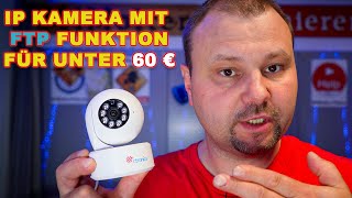 IP Kamera mit FTP für unter 60 € 😯 Ctronics CTIPC 710c IP Cam einrichten und verwenden [upl. by Keating]