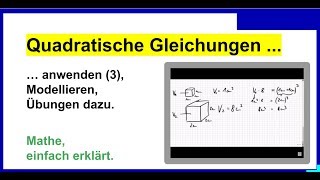 Quadratische Gleichungen anwenden 3 Modellieren Übungen dazu [upl. by Mathre220]