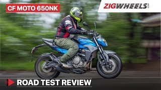 CFMoto 650NK Real World Test  Performance Mileage Price in India Exhaust Sound amp More [upl. by Oznol]