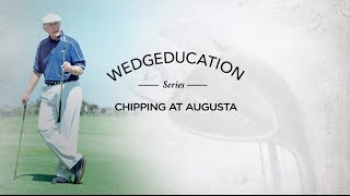 Wedgeducation  Chipping at Augusta [upl. by Gan]