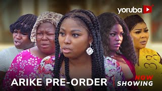 Arike PreOrder Yoruba Movie 2024 Drama Wunmi Ajiboye Sidi Zainab Bakare Olateju ArikeAfeez Owo [upl. by Ladnyk]