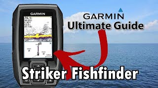 Garmin Striker 4 Fish Finder The Ultimate Guide and Instruction Tutorial [upl. by Ettennor]